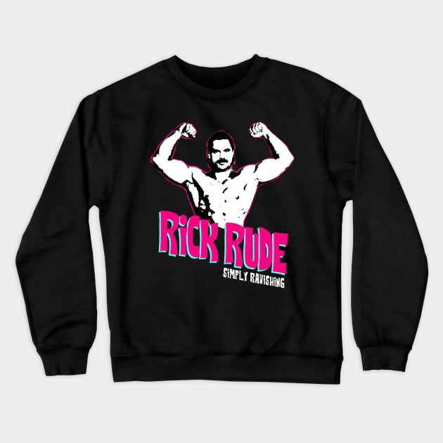 Ravishing Rick Rude Crewneck Sweatshirt by lockdownmnl09